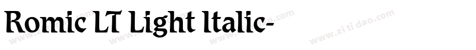 Romic LT Light Italic字体转换
